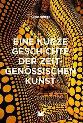 Hodge | Eine kurze Geschichte der zeitgenössischen Kunst | Buch | 978-3-96244-404-4 | sack.de