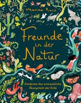 Ruiz | Freunde in der Natur | Buch | 978-3-96244-445-7 | www2.sack.de