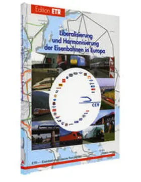 Heinisch / Klumpp / Siegmann |  Liberalisierung und Harmonisierung der Eisenbahnen in Europa | Buch |  Sack Fachmedien