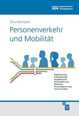 Weber-Wernz / VDV-Akademie / Ackermann |  Grundwissen Personenverkehr und Mobilität | Buch |  Sack Fachmedien