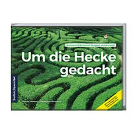 Hansen / Bernoully / Schmidt |  Um die Hecke gedacht | Buch |  Sack Fachmedien