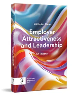 Riese |  Employer Attractiveness and Leadership | Buch |  Sack Fachmedien
