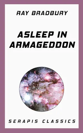 Bradbury / Weinbaum / Leiber |  Asleep in Armageddon | eBook | Sack Fachmedien