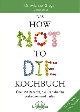 Greger / Stone |  Das HOW NOT TO DIE Kochbuch | eBook | Sack Fachmedien
