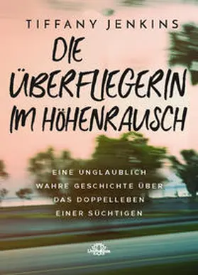 Jenkins |  Die Überfliegerin im Höhenrausch | eBook | Sack Fachmedien