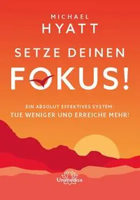 Hyatt |  Setze deinen Fokus! | eBook | Sack Fachmedien