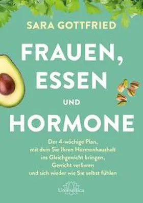 Gottfried |  Frauen, Essen, und Hormone | eBook | Sack Fachmedien