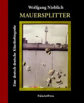 Nieblich / Nicely |  Mauersplitter | Buch |  Sack Fachmedien