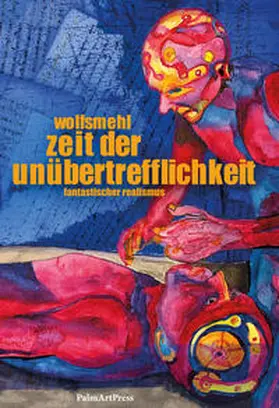Wolfsmehl |  Zeit der Unübertrefflichkeit | Buch |  Sack Fachmedien