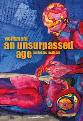 Wolfsmehl |  An Unsurpassed Age | Buch |  Sack Fachmedien