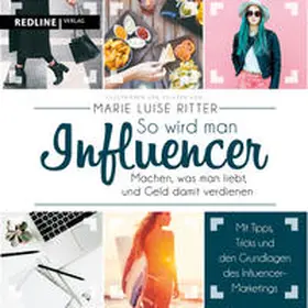 Ritter | So wird man Influencer! | Sonstiges | 978-3-96267-108-2 | www2.sack.de