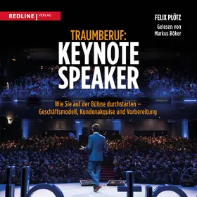 Plötz |  Traumberuf: Keynote Speaker | Sonstiges |  Sack Fachmedien