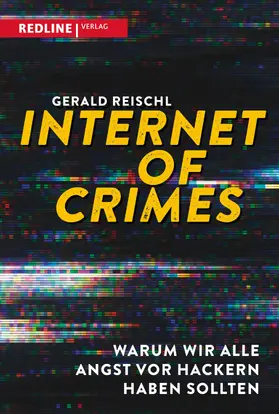 Reischl | Internet of Crimes | E-Book | sack.de