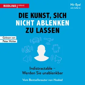 Eyal / Li |  Die Kunst, sich nicht ablenken zu lassen | Sonstiges |  Sack Fachmedien