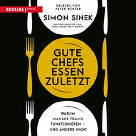 Sinek |  Gute Chefs essen zuletzt | Sonstiges |  Sack Fachmedien