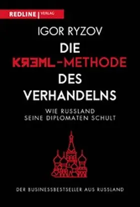 Ryzov |  Die Kreml-Methode des Verhandelns | eBook | Sack Fachmedien