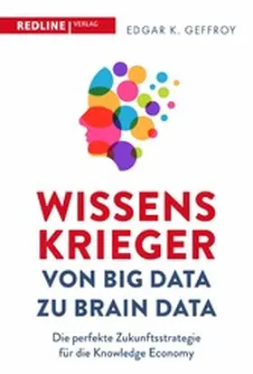 Geffroy |  Wissenskrieger - von Big Data zu Brain Data | eBook | Sack Fachmedien