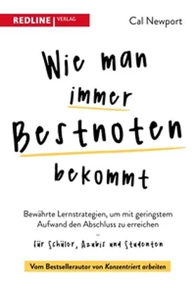 Newport |  Wie man immer Bestnoten bekommt | eBook | Sack Fachmedien