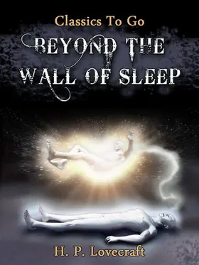 Lovecraft |  Beyond the Wall of Sleep | eBook | Sack Fachmedien