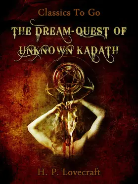Lovecraft |  The Dream-Quest of Unknown Kadath | eBook | Sack Fachmedien