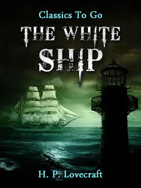 Lovecraft |  The White Ship | eBook | Sack Fachmedien