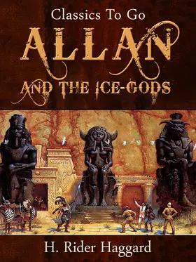 Haggard |  Allan and the Ice-Gods | eBook | Sack Fachmedien