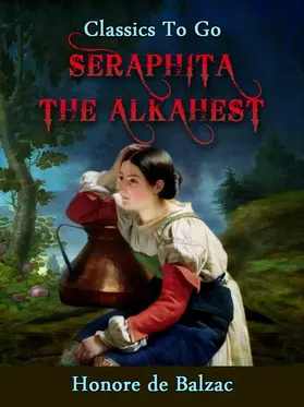 de Balzac |  Seraphita - The Alkahest | eBook | Sack Fachmedien