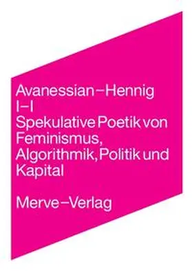 Avanessian / Hennig |  I – I | Buch |  Sack Fachmedien