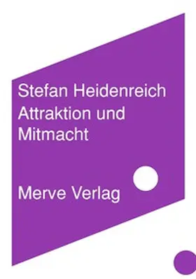 Heidenreich |  Attraktion und Mitmacht | Buch |  Sack Fachmedien