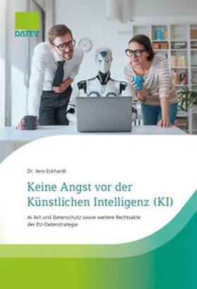 Eckhardt / Dr. Eckhardt |  Keine Angst vor der Künstlichen Intelligenz (KI) | Buch |  Sack Fachmedien