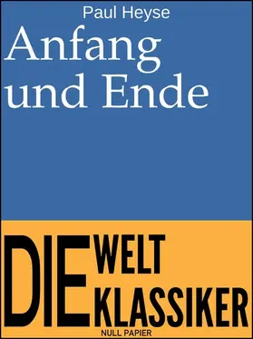 Heyse / Schulze |  Anfang und Ende | eBook | Sack Fachmedien