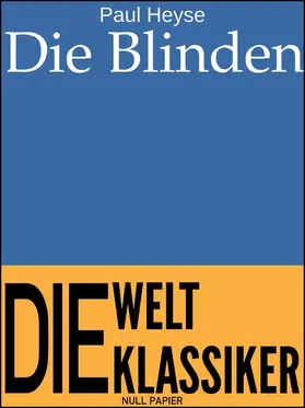 Heyse / Schulze | Die Blinden | E-Book | www2.sack.de
