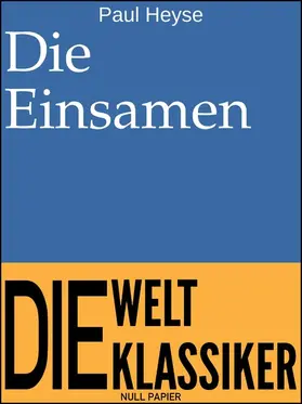 Heyse / Schulze | Die Einsamen | E-Book | www2.sack.de