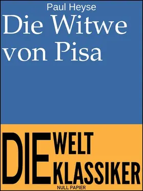 Heyse / Schulze | Die Witwe von Pisa | E-Book | www2.sack.de