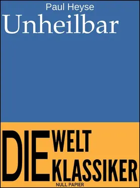 Heyse / Schulze | Unheilbar | E-Book | www2.sack.de