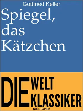 Keller / Schulze | Spiegel, das Kätzchen | E-Book | www2.sack.de