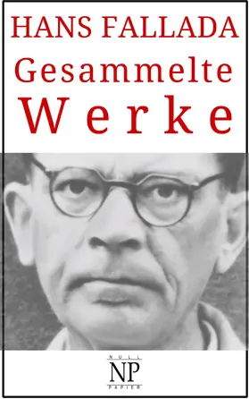 Fallada / Schulze |  Hans Fallada - Gesammelte Werke | eBook | Sack Fachmedien