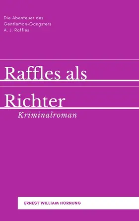 Hornung / Schulze |  Raffles als Richter | eBook | Sack Fachmedien