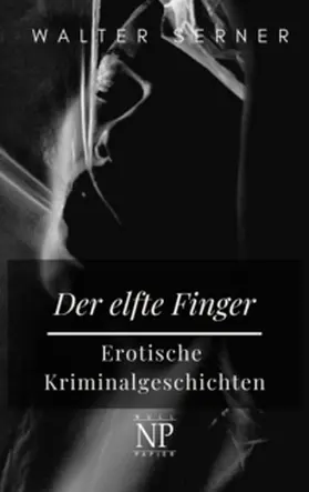 Serner | Der elfte Finger | Buch | 978-3-96281-571-4 | www2.sack.de
