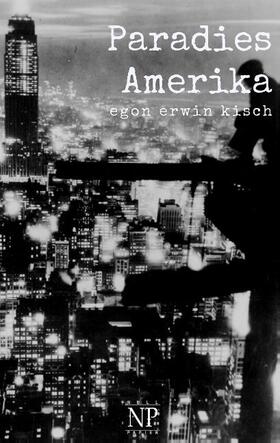 Kisch | Paradies Amerika | Buch | 978-3-96281-672-8 | sack.de
