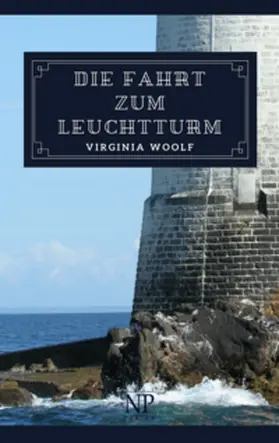 Woolf |  Die Fahrt zum Leuchtturm | Buch |  Sack Fachmedien
