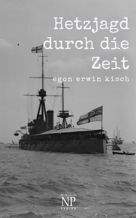 Kisch |  Hetzjagd durch die Zeit | eBook | Sack Fachmedien