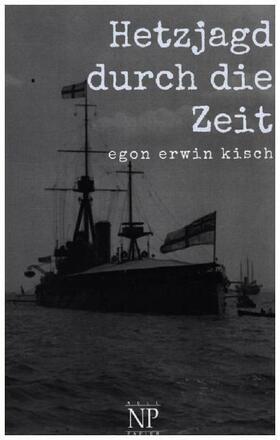 Kisch |  Hetzjagd durch die Zeit | Buch |  Sack Fachmedien