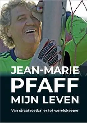Pfaff / Maier |  Jean-Marie Pfaff – Mijn leven | eBook | Sack Fachmedien