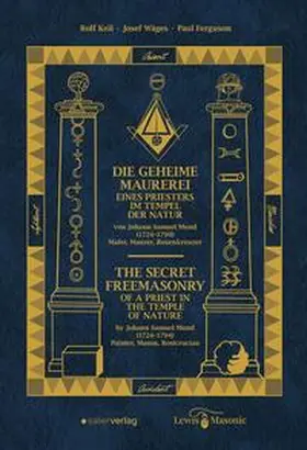 Keil / Wäges / Ferguson |  Die geheime Freimaurerei eines Priesters im Tempel der Natur | Buch |  Sack Fachmedien