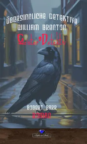Barr / Schreiber |  William Brenton - Geisterdetektiv | Buch |  Sack Fachmedien