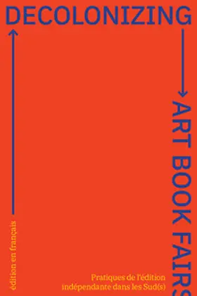  Decolonizing Art Book Fairs | Buch |  Sack Fachmedien