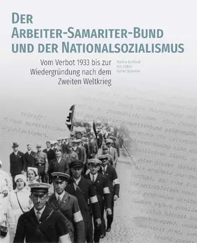 Stommer / Köhler / Burfeind |  Der Arbeiter-Samariter-Bund und der Nationalsozialismus | Buch |  Sack Fachmedien