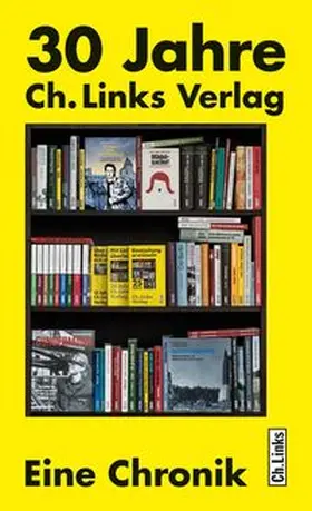 Links |  30 Jahre Ch. Links Verlag | Buch |  Sack Fachmedien