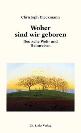 Dieckmann |  Woher sind wir geboren | Buch |  Sack Fachmedien